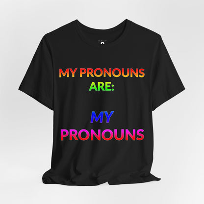 Unisex Jersey Short Sleeve Tee - My Pronouns Are MY Pronouns in Midnight (M)