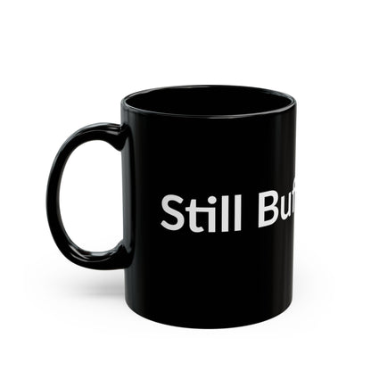 Black Mug - Still Buffering.....