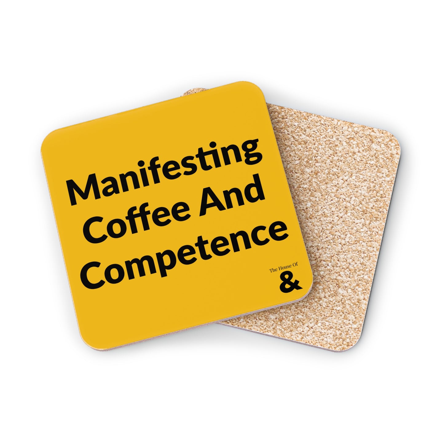 Coaster - Manifesting Coffee And Competence (Yellow)