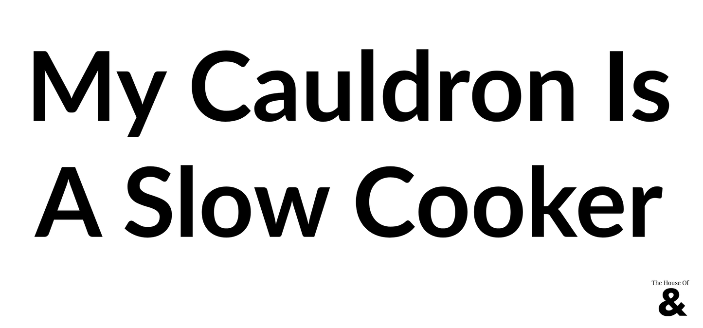 Black Mug - My Cauldron Is A Slow Cooker