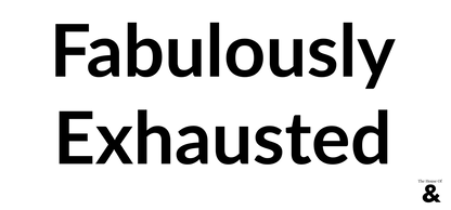 Black Mug - Fabulously Exhausted