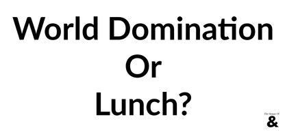 Black Mug - World Domination Or Lunch?