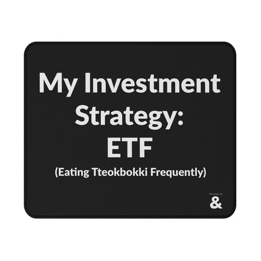 Non-Slip Gaming Mouse Pad - My Investment Strategy - Tteokbokki (Black)