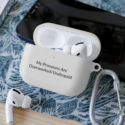 AirPods Pro Case Cover - Overworked/Underpaid - Black Text