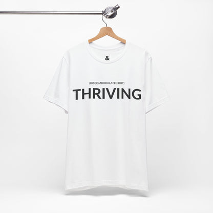 Unisex Jersey Short Sleeve Tee - Discombobulated But Thriving in Cloud (L)