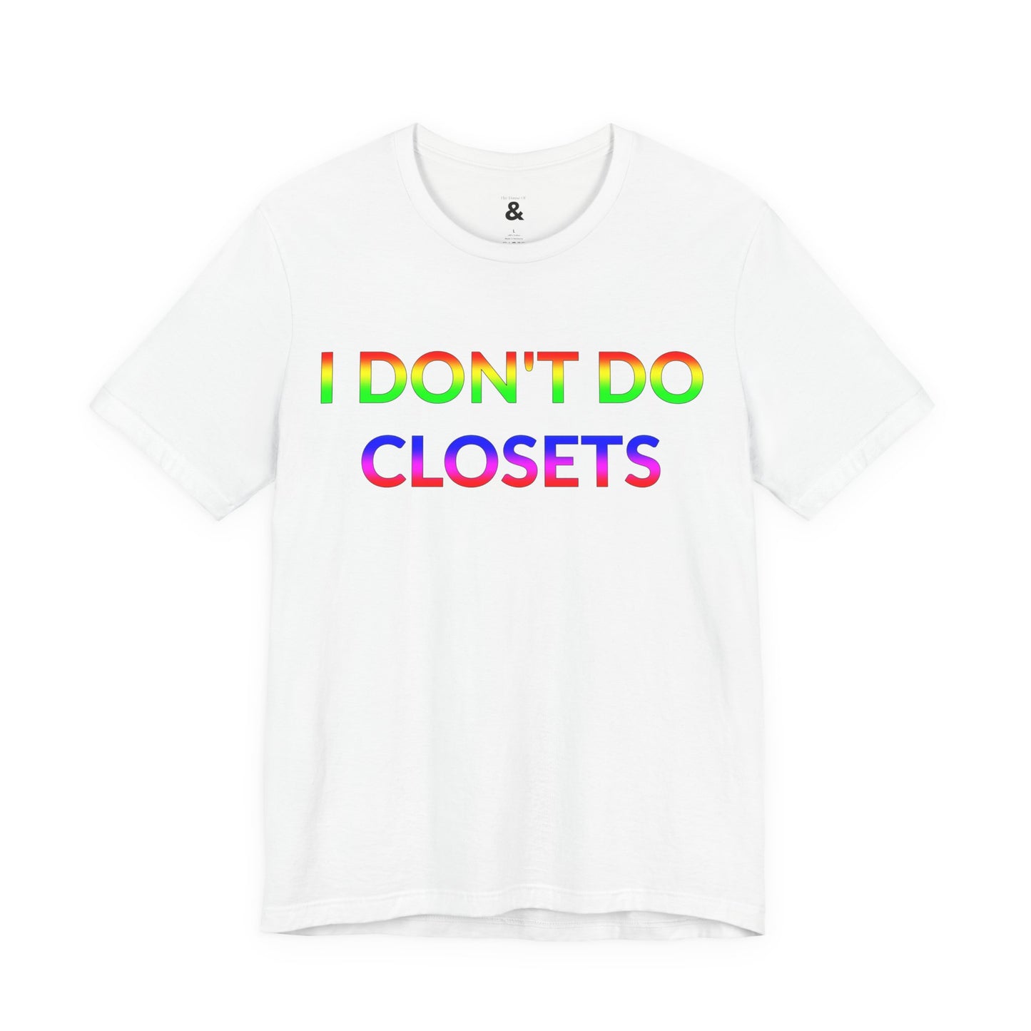 Unisex Jersey Short Sleeve Tee - I Don't Do Closets in Cloud (M)