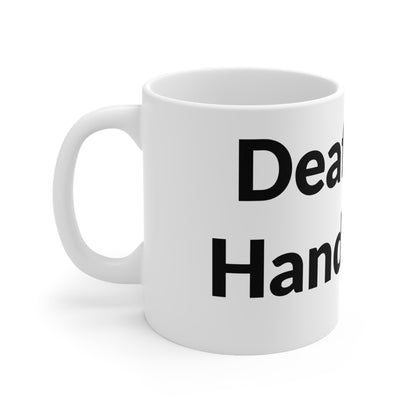 White Ceramic Coffee Cup - Deaf And Handsome