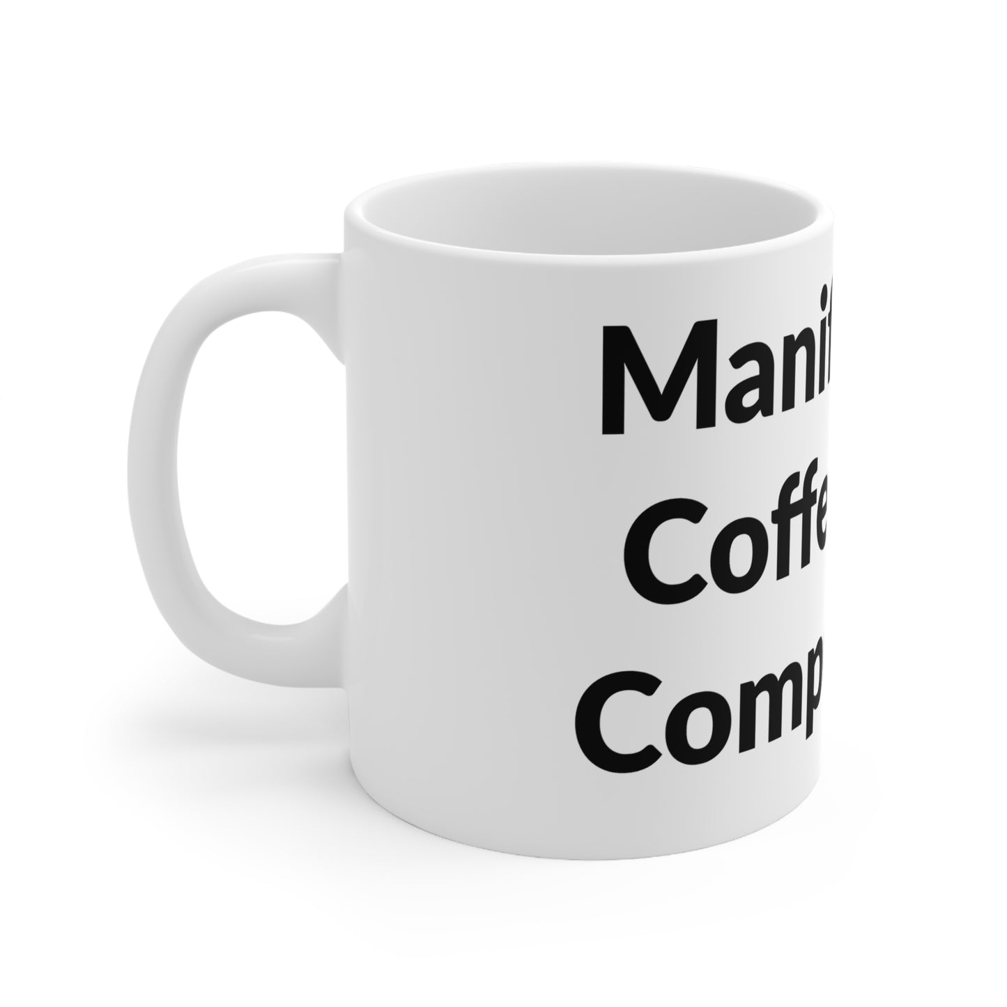 White Ceramic Coffee Cup - Manifesting Coffee And Competence