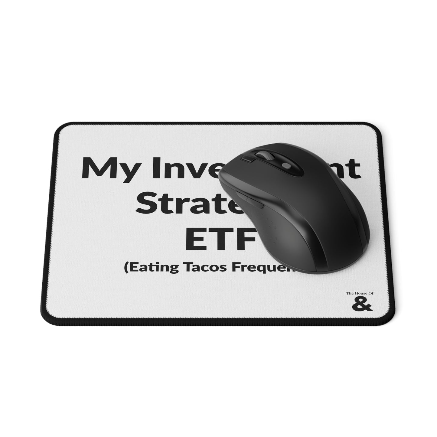 Non-Slip Gaming Mouse Pad - My Investment Strategy - Taco (White)