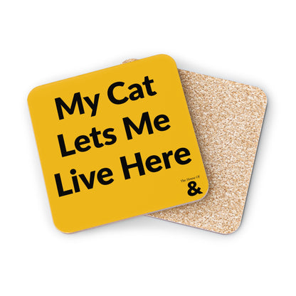Coaster - My Cat Lets Me Live Here (Yellow)