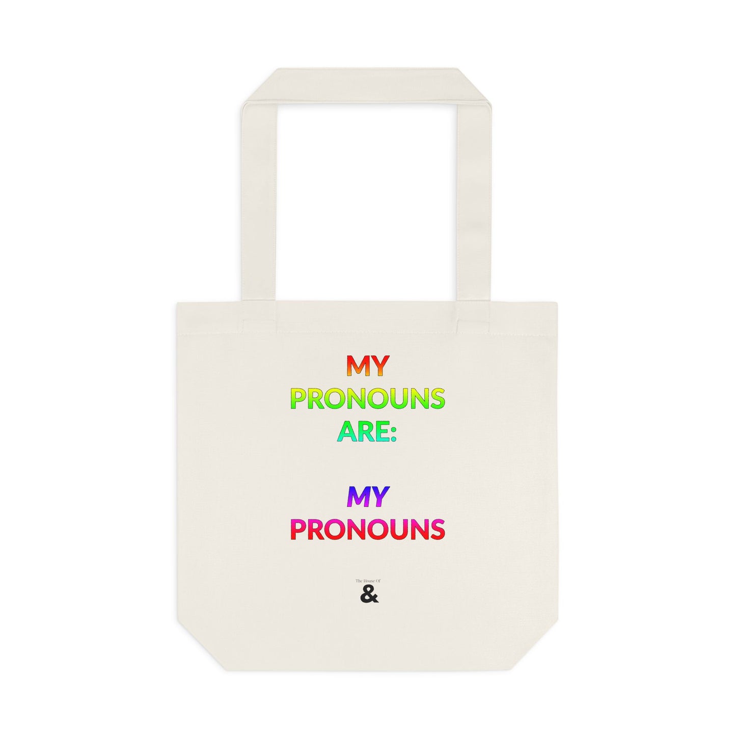 Oat Cotton Tote Bag - My Pronouns Are: MY Pronouns (Pride Collection)