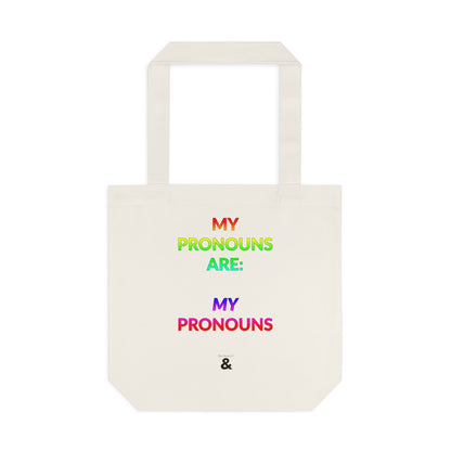 Oat Cotton Tote Bag - My Pronouns Are: MY Pronouns (Pride Collection)