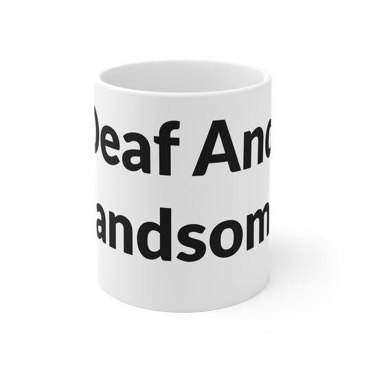 White Ceramic Coffee Cup - Deaf And Handsome