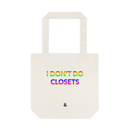 Oat Cotton Tote Bag - I Don't Do Closets (Pride Collection)
