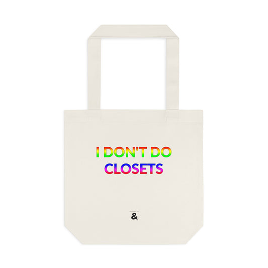 Oat Cotton Tote Bag - I Don't Do Closets (Pride Collection)