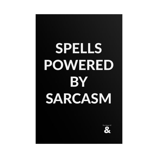 Unframed Poster - Spells Powered By Sarcasm in Midnight
