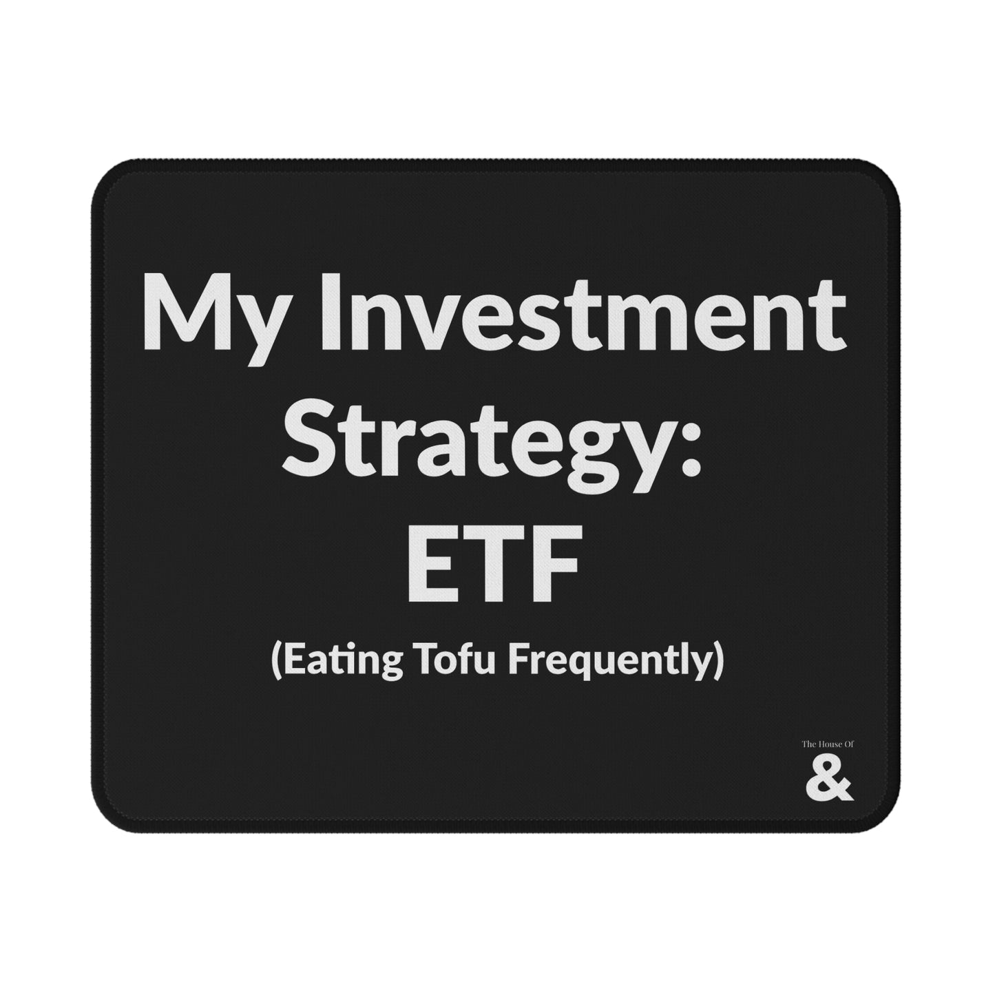 Non-Slip Gaming Mouse Pad - My Investment Strategy - Taco (Black)