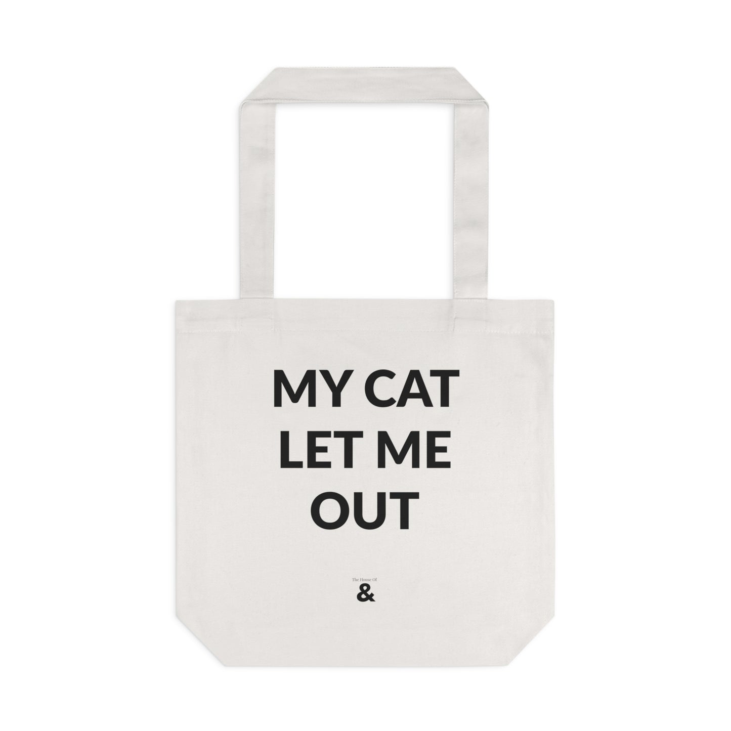 Oat Cotton Tote Bag - My Cat Let Me Out