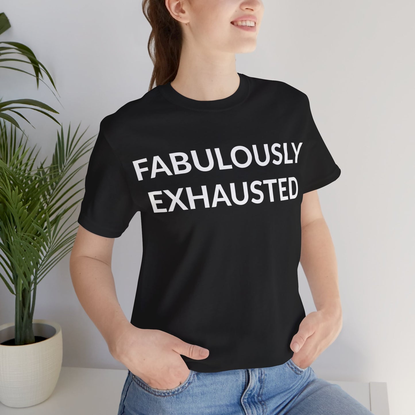 Unisex Jersey Short Sleeve Tee - Fabulously Exhausted in Midnight (L)