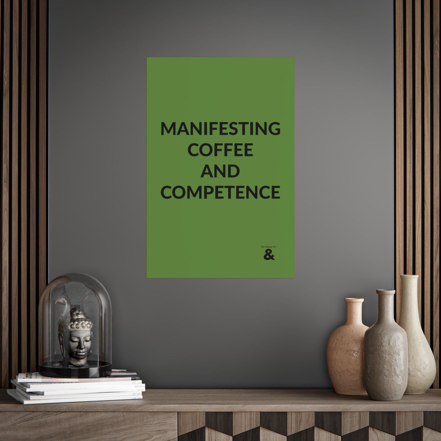 Unframed Poster - Manifesting Coffee And Competence in Soft Herb