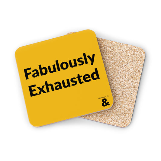 Coaster - Fabulously Exhausted (Yellow)