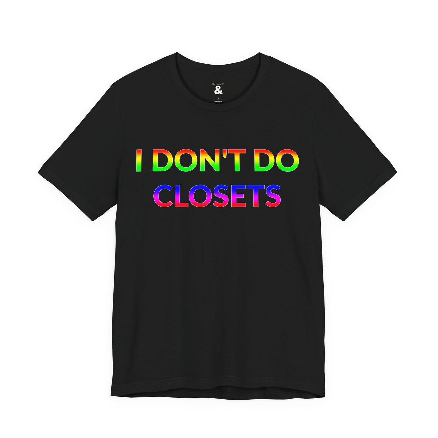 Unisex Jersey Short Sleeve Tee - I Don't Do Closets in Midnight (M)