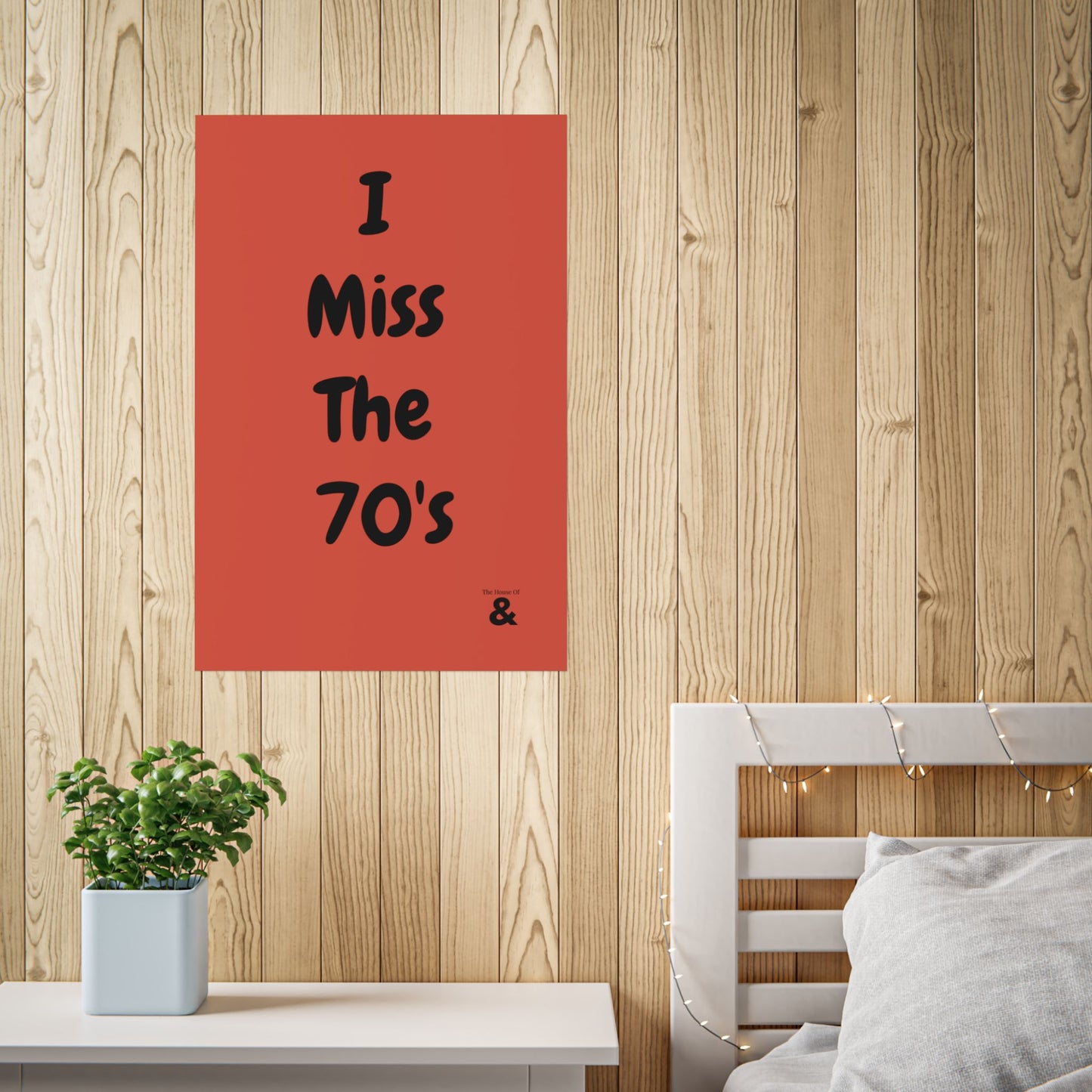 Unframed Poster - I Miss The 70's in Clay