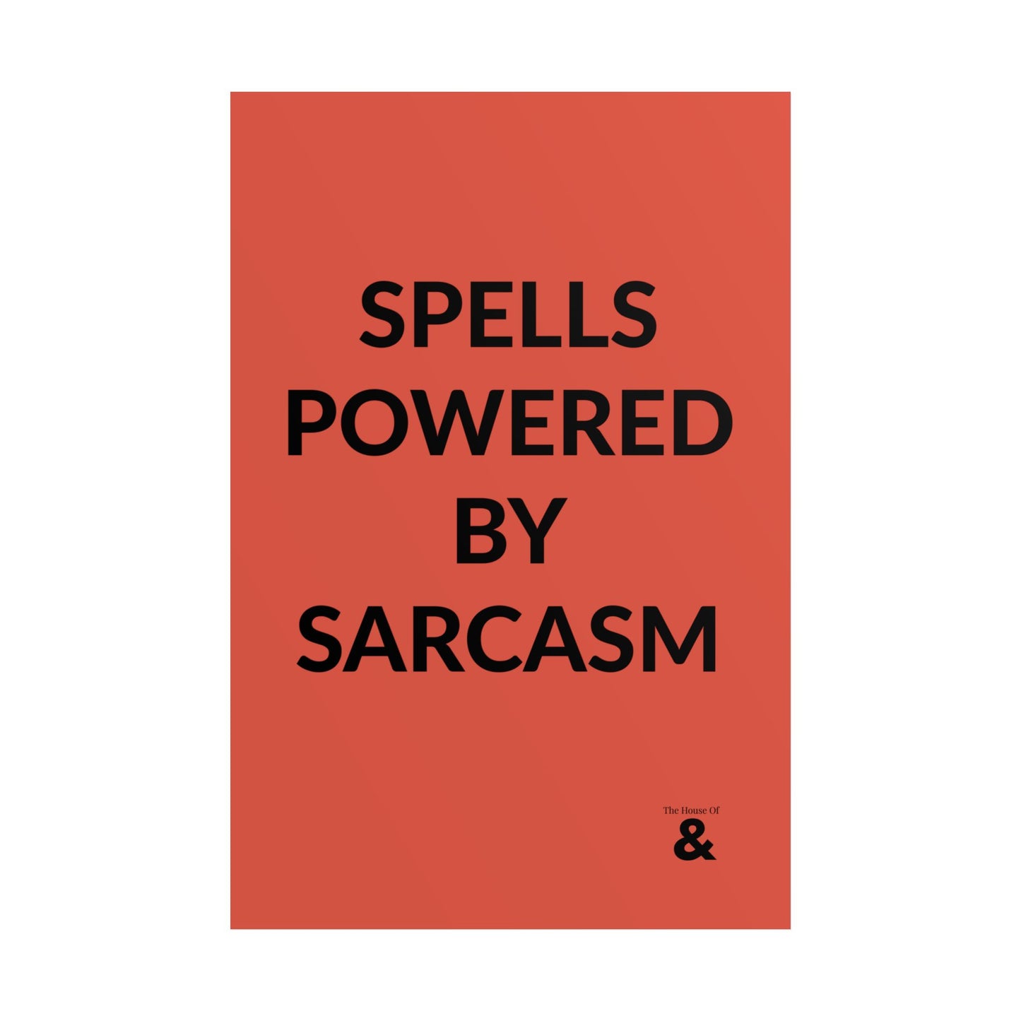 Unframed Poster - Spells Powered By Sarcasm in Clay