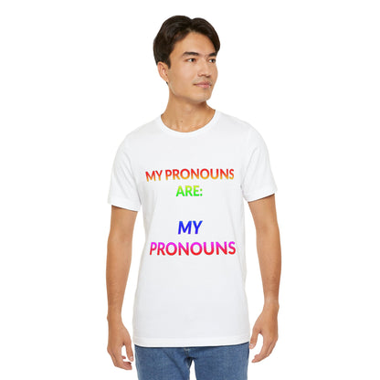 Unisex Jersey Short Sleeve Tee - My Pronouns Are MY Pronouns in Cloud (L)