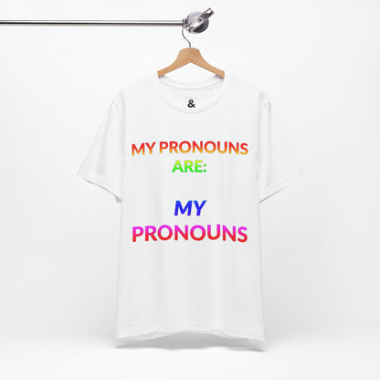 Unisex Jersey Short Sleeve Tee - My Pronouns Are MY Pronouns in Cloud (M)