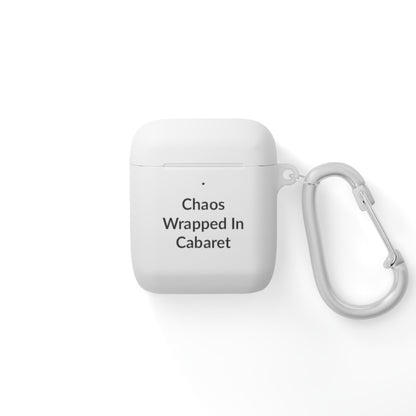 AirPods Case Cover - Chaos Wrapped In Cabaret - Black Text