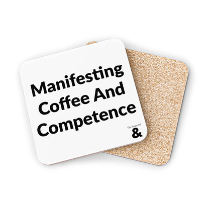 Coaster - Manifesting Coffee And Competence (White)