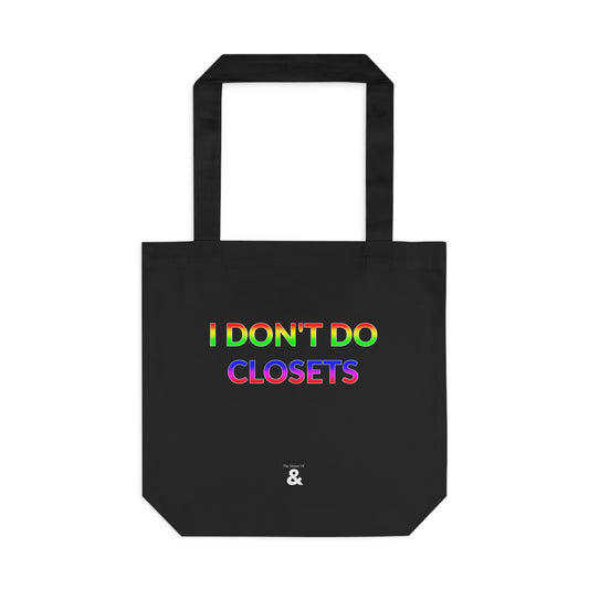 Midnight Cotton Tote Bag - I Don't Do Closets (Pride Collection)