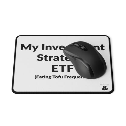 Non-Slip Gaming Mouse Pad - My Investment Strategy - Tofu (White)
