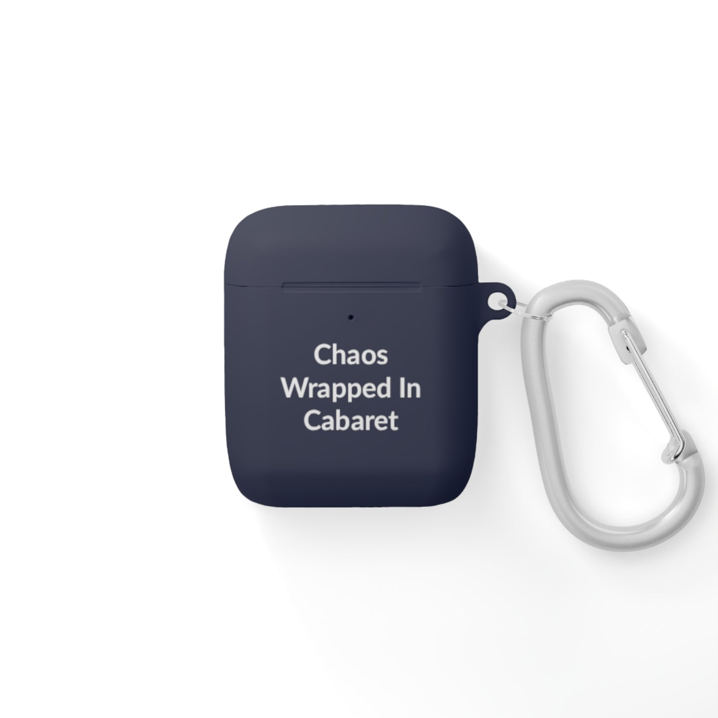 AirPods Case Cover - Chaos Wrapped In Cabaret - White Text