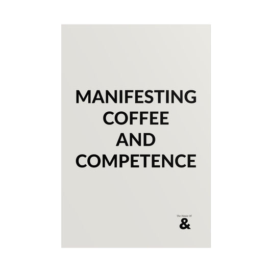 Unframed Poster - Manifesting Coffee And Competence in Storm Cloud