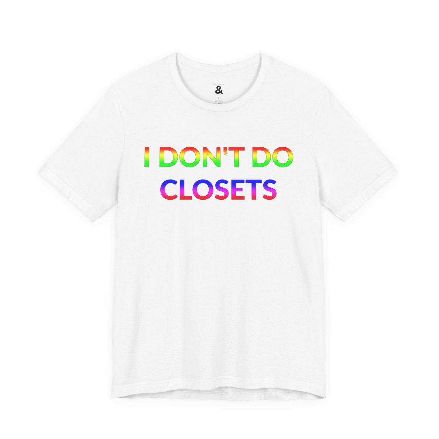 Unisex Jersey Short Sleeve Tee - I Don't Do Closets in Cloud (L)