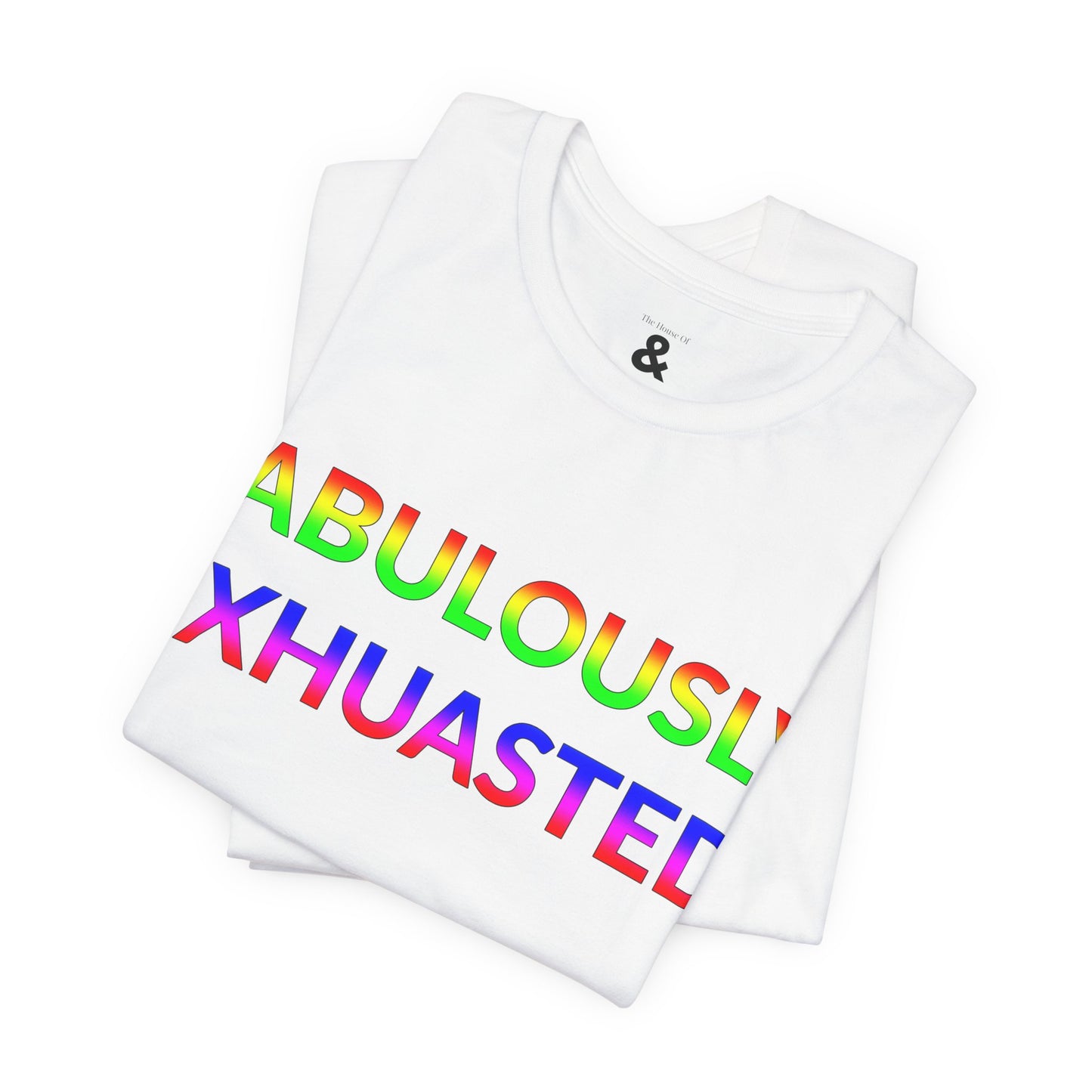 Unisex Jersey Short Sleeve Tee - Fabulously Exhausted in Cloud - Pride Collection (S)