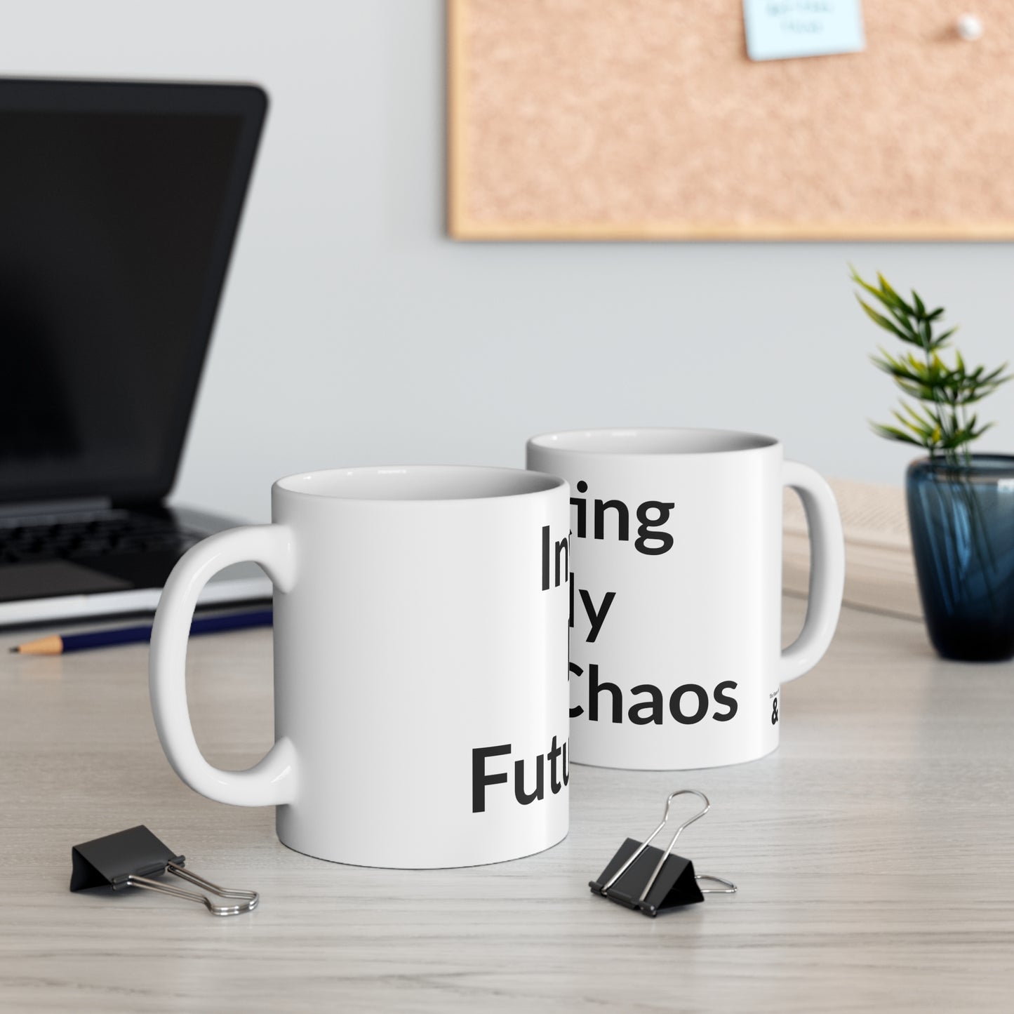 White Ceramic Coffee Cup - Investing In My Future Chaos