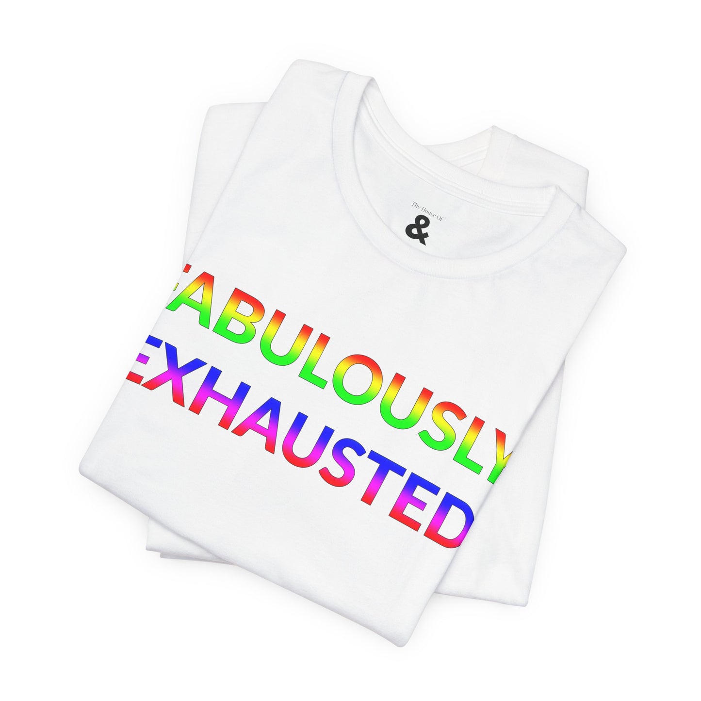 Unisex Jersey Short Sleeve Tee - Fabulously Exhausted in Cloud (L)