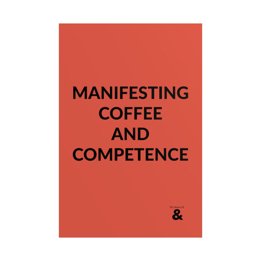 Unframed Poster - Manifesting Coffee And Competence in Clay