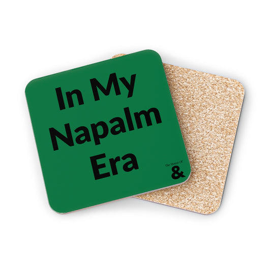 Coaster - In My Napalm Era (Dark Green)