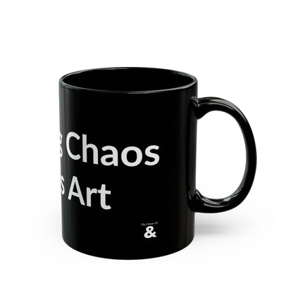 Black Mug - Collecting Chaos Like It's Art