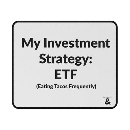 Non-Slip Gaming Mouse Pad - My Investment Strategy - Taco (White)