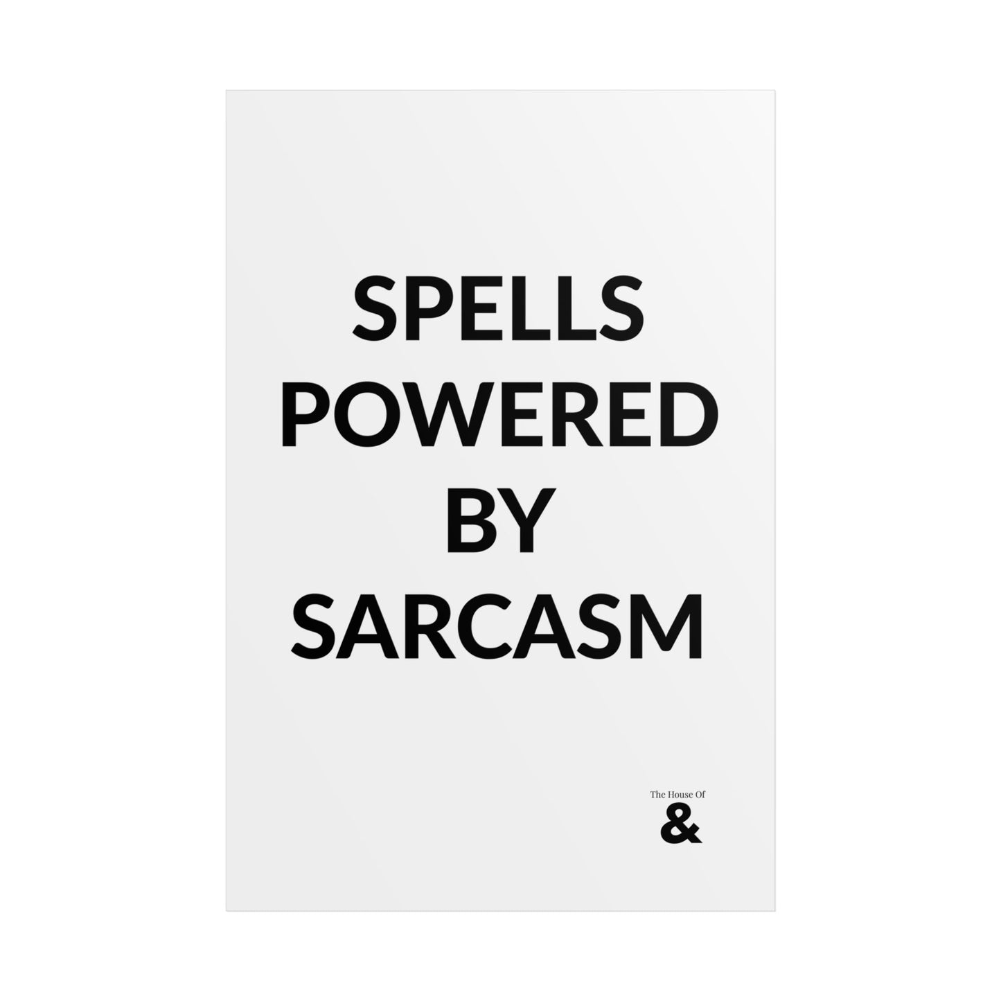 Unframed Poster - Spells Powered By Sarcasm in Cloud