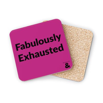 Coaster - Fabulously Exhausted (Dark Pink)