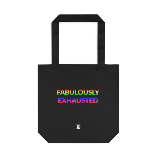 Midnight Cotton Tote Bag - Fabulously Exhausted (Pride Collection)