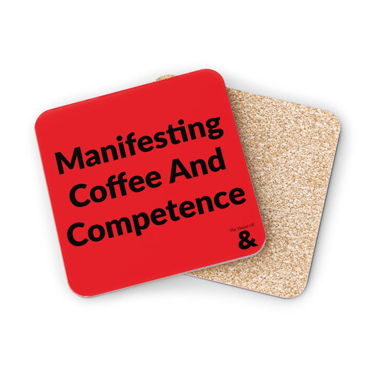 Coaster - Manifesting Coffee And Competence (Red)