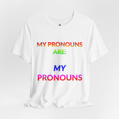 Unisex Jersey Short Sleeve Tee - My Pronouns Are MY Pronouns in Cloud (L)