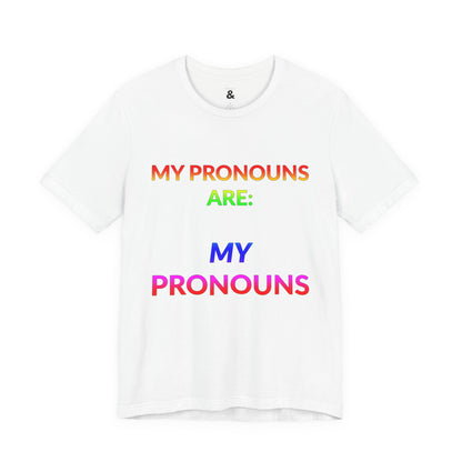 Unisex Jersey Short Sleeve Tee - My Pronouns Are MY Pronouns in Cloud (L)